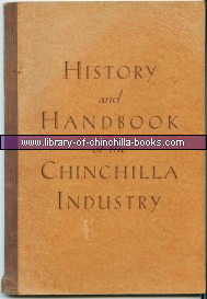 History and Handbook of the Chinchilla Industry by Willis D. Parker